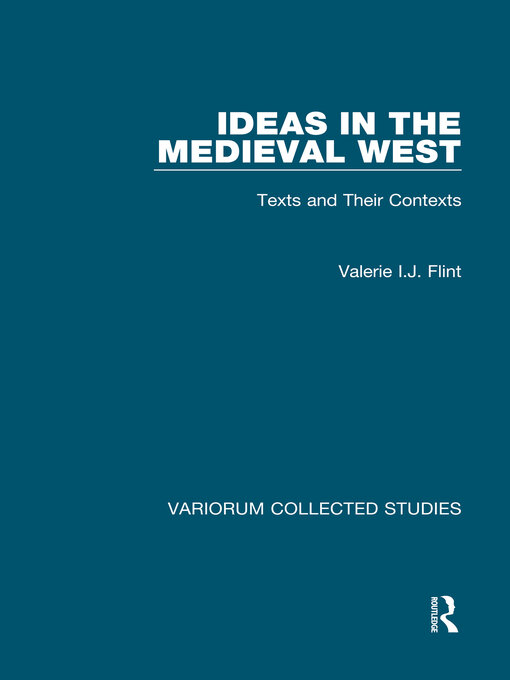 Title details for Ideas in the Medieval West by Valerie I.J. Flint - Available